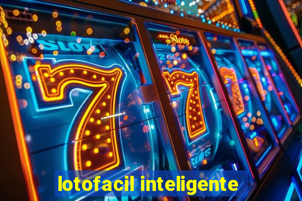 lotofacil inteligente